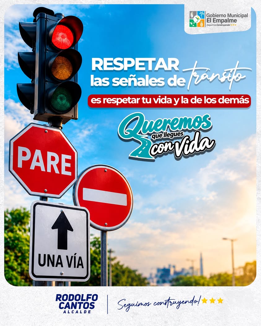 El Empalme advierte: las señales de tránsito salvan vidas