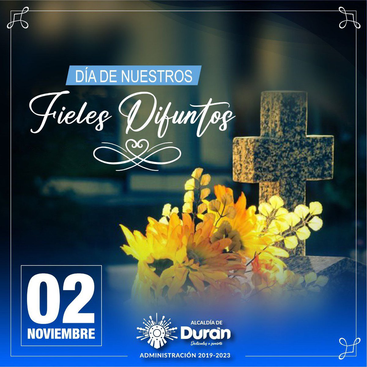 Durán honra a sus difuntos en el Día de los Fieles Difundos