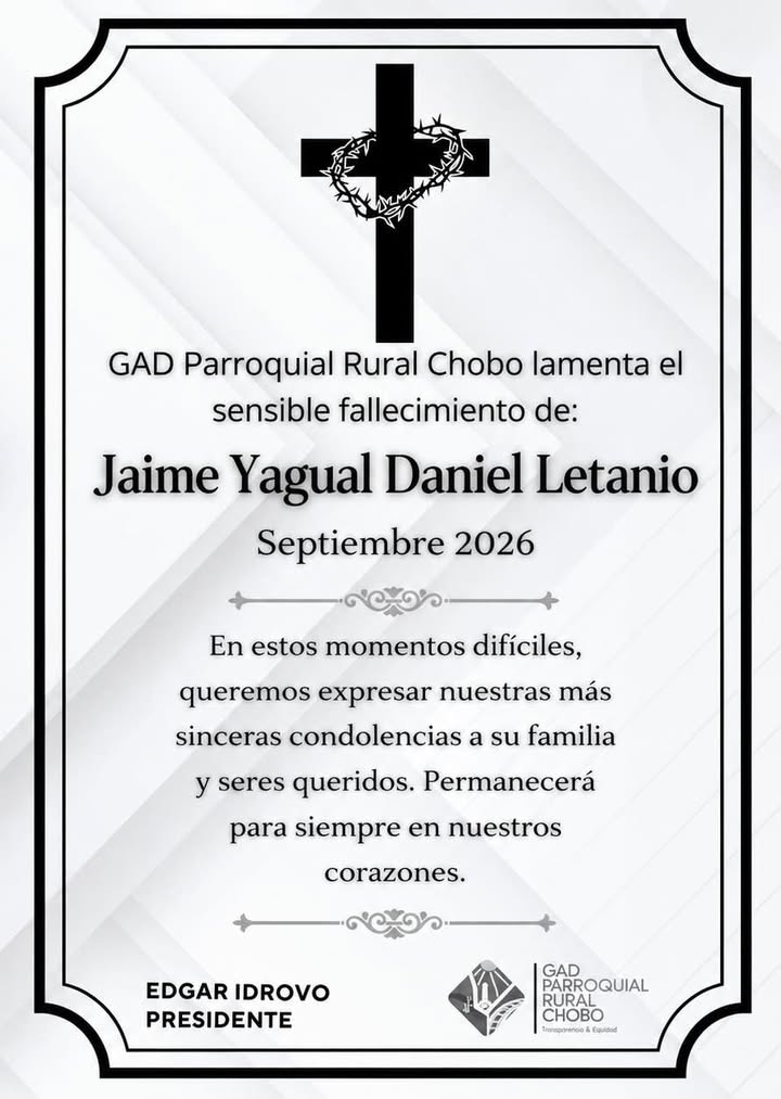 GAD Chobo lamenta el fallecimiento de Jaime Yagual y ofrece apoyo a su familia
